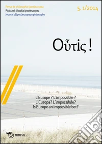 Outis! Rivista di filosofia (post)europea (2014). Ediz. italiana e francese. Vol. 5: L'Europa? L'impossibile? libro