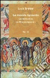 Le monde byzantin. Vol. 2: Les institutions de l'Empire byzantin libro