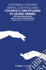 Povertà e gratitudine in Georg Simmel. Declinazioni inedite della crisi postmoderna