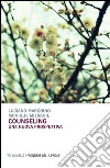 Counseling. Una nuova prospettiva libro di Marchino Luciano Mizrahil Monique