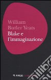Blake e l'immaginazione libro