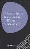 Breve storia dell'idea di socialismo libro