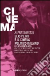 Elio Petri e il cinema politico italiano. La piazza carnevalizzata libro