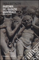 Anatomia del giudizio universale. Presi nella rete libro