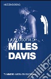 La filosofia di Miles Davis libro