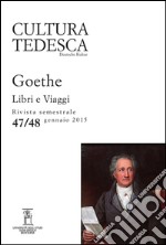 Cultura tedesca (2015). Vol. 47-48 libro