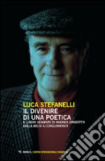 Il divenire di una poetica. Il «logos veniente» di Andrea Zanzotto dalla «Beltà» a «Conglomerati»