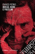 Rosso, nero e Pasolini libro