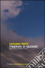 Itinerari di silenzio libro