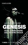 La filosofia dei Genesis. Voci e maschere del teatro rock libro