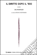 Il diritto dopo il '900. Teoria e critica della regolazione sociale (2015). Vol. 1 libro