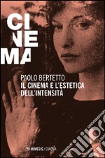 Il cinema e l'estetica dell'intensità