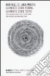 La mente come forma. La mente come testo. Una indagine semiotico-psicologica dei processi di significazione libro