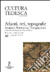 Cultura tedesca. Vol. 49: Atlanti, reti, topografie libro