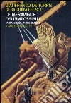 Le meraviglie dell'impossibile. Fantascienza: miti e simboli libro