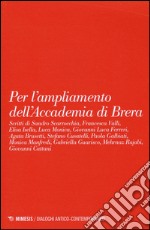 Per l'ampliamento dell'accademia di Brera