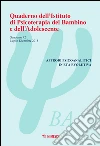 Quaderno dell'Istituto di psicoterapia del bambino e dell'adolescente. Vol. 42: Approdi psicoanalitici in età evolutiva libro