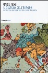 Il disegno dell'Europa. Costruzioni cartografiche dell'identità europea libro