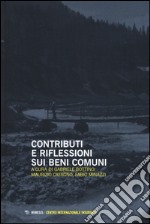 Contributi e riflessioni sui beni comuni libro