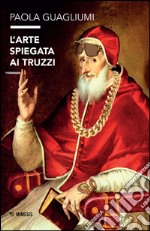 L'arte spiegata ai truzzi