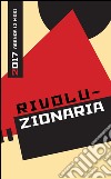 Rivoluzionaria. Agenda 12 mesi libro