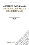 L'antropologia medica di Laín Entralgo libro