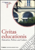 Civitas educationis. Education, politics and culture (2015). Vol. 2 libro