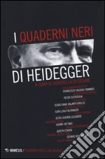 I «quaderni neri» di Heidegger libro