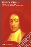 Essentia actuosa. Riletture dell'etica di Spinoza libro