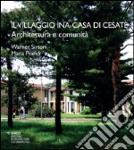 Il villaggio INA. Casa di Cesate