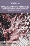 Donne, violenza e diritto internazionale. La Convenzione di Istanbul del Consiglio d'Europa del 2011 libro