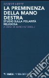 La priminenza della mano destra. Studio sulla popolarità religiosa libro