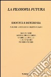 La filosofia futura (2016). Vol. 6 libro