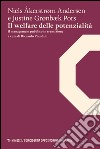 Il welfare delle potenzialità. Il management pubblico in transizione libro