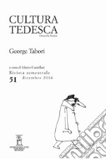 Cultura tedesca (2016). Vol. 51: George Tabori libro