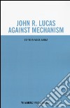 John R. Lucas against mechanism libro