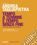 Tempo a termine e tempo senza fine. Breve storia figurale della temporalità. Con DVD-ROM libro