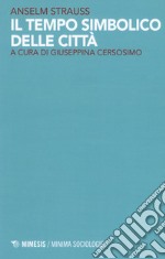 Il tempo simbolico delle città libro