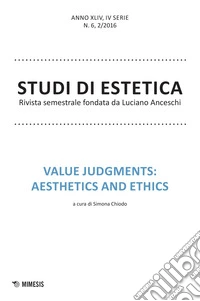 Studi di estetica (2016). Vol. 2: Value judments: aesthetics and ethics libro