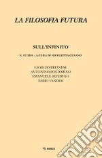 La filosofia futura (2016). Vol. 7: Sull'infinito libro