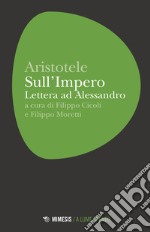 Sull'Impero. Lettera ad Alessandro libro