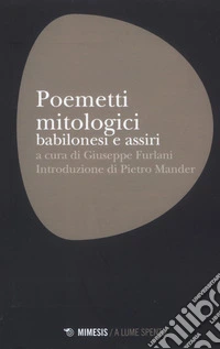 Poemetti mitologici babilonesi e assiri