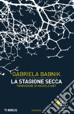 La stagione secca libro