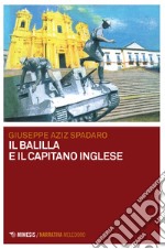 Il balilla e il capitano inglese libro