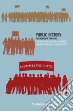 Public history. Discussioni e pratiche