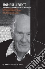 Teorie dell'evento. Alain Badiou e il pensiero dello spettacolo libro