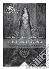 La rosa di Paracelso (2017). Vol. 1: L' eterno esoterico femminino-The eternal esoteric feminine libro