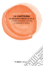 La cartolina. Da Socrate a Freud e al di là