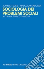 Sociologia dei problemi sociali libro