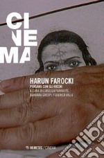 Harun Farocki. Pensare con gli occhi libro